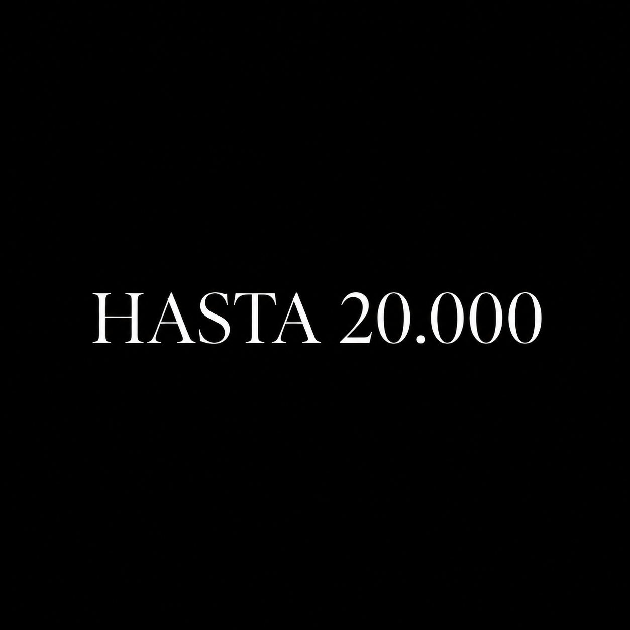 HASTA 20.000